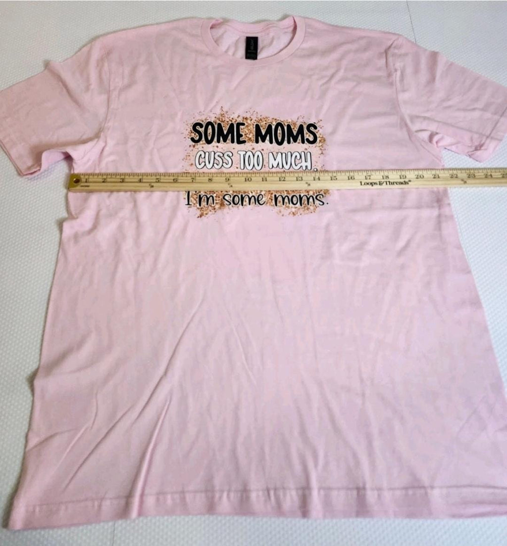 Funny Mom Tee " Some Moms Cuss"  Size L Softstyle Light Pink Crewneck Tee