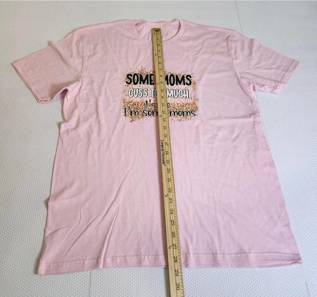 Funny Mom Tee " Some Moms Cuss"  Size L Softstyle Light Pink Crewneck Tee